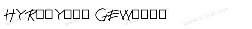 HYRunYuan GEW字体转换